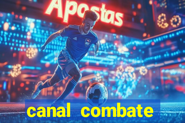 canal combate online ao vivo multicanais